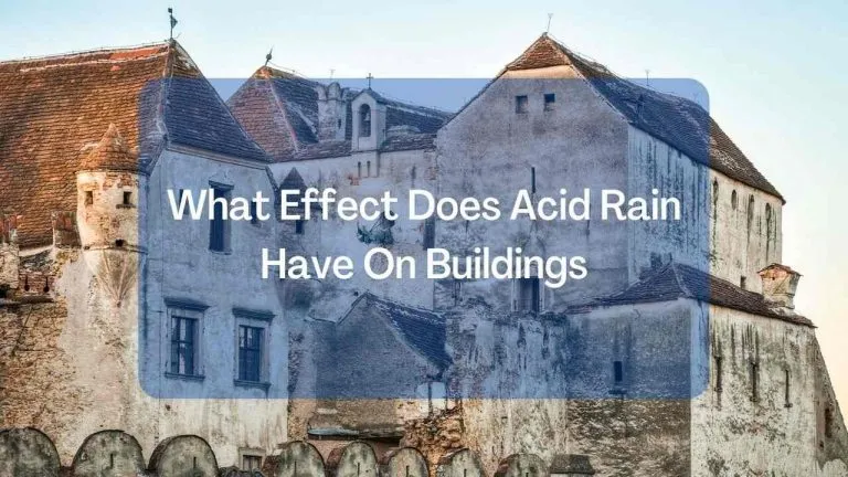 What Effect Does Acid Rain Have On Buildings