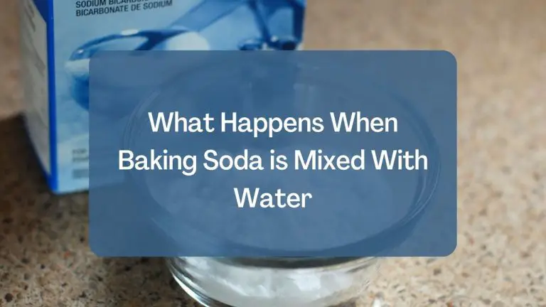 What Happens When Baking Soda is Mixed With Water