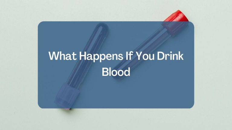 What Happens If You Drink Blood